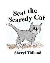 Scat the Scaredy Cat