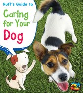 Pets' Guides - Ruff's Guide to Caring for Your Dog