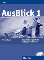 AusBlick 1 Arbeitsbuch + Audio-CD