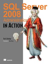 SQL Server 2008 Administration in Action