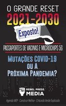 Truth Anonymous- O Grande Reset 2021-2030 Exposto!