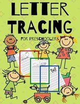 Letter Tracing For Preschoolers: (And Toddlers Ages 2-6) Cute Workbook For Kids A Fun Book to Homeschooling Easy Writing Learning Alphabet