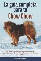 La Guía Completa Para Tu Chow Chow