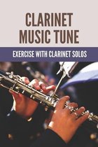 Clarinet Music Tune: Exercise With Clarinet Solos