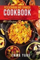 Pescatarian And Spanish Cookbook