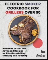 Electric Smoker Cookbook for Grillers over 50