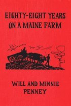 Eighty-Eight Years on a Maine Farm