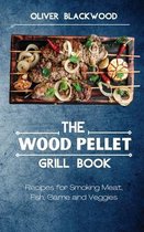 The Wood Pellet Grill Book