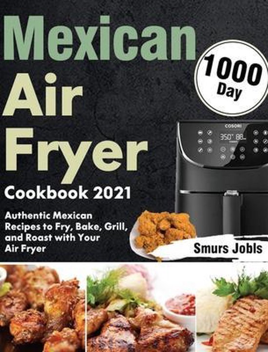 Mexican Air Fryer Cookbook 2021 - cover