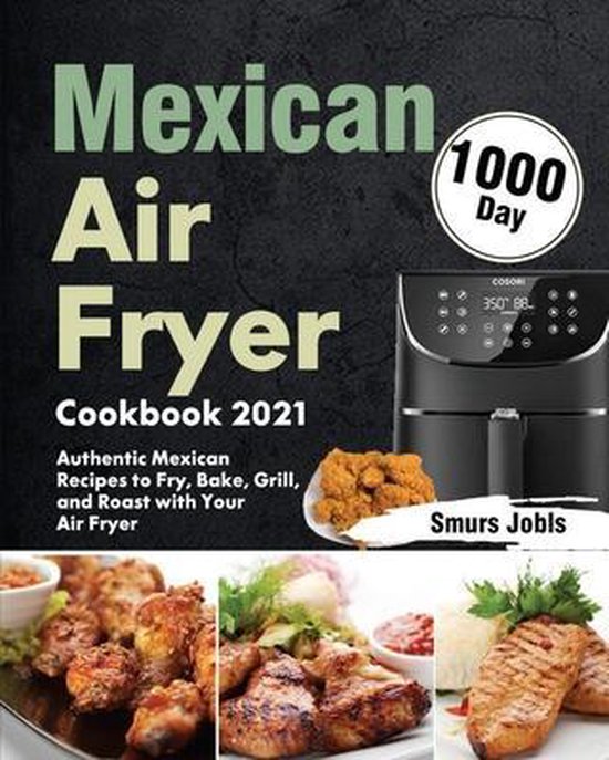 Mexican Air Fryer Cookbook 2021 - cover