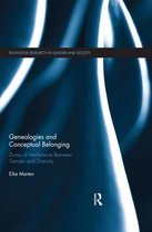 Routledge Research in Gender and Society- Genealogies and Conceptual Belonging