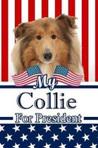 My Collie for President: 2020 Election Isometric Dot Paper Notebook 120 Pages 6x9