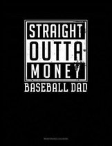 Straight Outta Money Baseball Dad: Maintenance Log Book