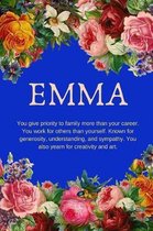 Emma: You give priority to family more than your career: Personalized Name with Citation in Floral Design Cover Notebook Per