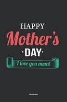 Notebook: Mothers Day Notebook, 6x9 Inches, White Paper - College Ruled Line Paper /Matte Softcover (Large Notebook, Diary, Song