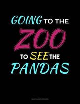 Going To The Zoo To See The Pandas: Maintenance Log Book