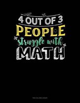 4 Out Of 3 People Struggle With Math: Two Column Ledger