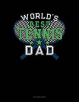 World's Best Tennis Dad: 4 Column Ledger