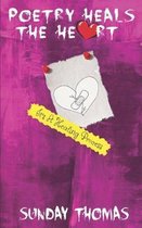 Poetry Heals The Heart: It's A Healing Process