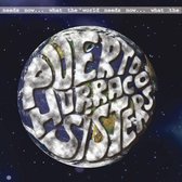 Puerto Hurraco Sisters - What The World Needs Now (CD)
