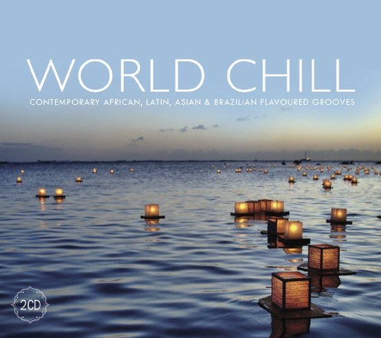 Couverture d'album intitulée 'WORLD CHILL', montrant des lanternes flottantes sur l'eau au coucher du soleil.