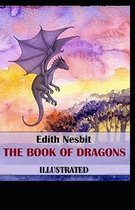 The Book of Dragons Illustrated