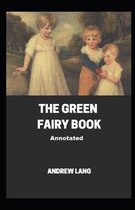 The Green Fairy Book Annotated
