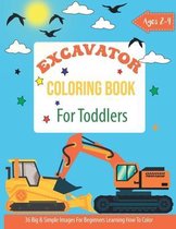 Excavator Coloring Book For taddlers