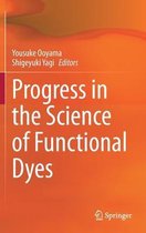 Progress in the Science of Functional Dyes