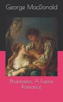 Phantastes, A Faerie Romance