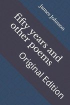 fifty years and other poems