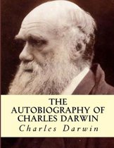 The Autobiography of Charles Darwin