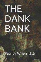 The Dank Bank