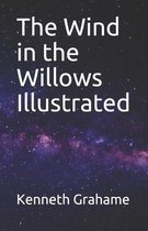 The Wind in the Willows Illustrated