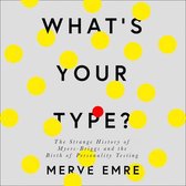 What’s Your Type?: The Strange History of Myers-Briggs and the Birth of Personality Testing