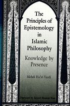 SUNY series in Islam-The Principles of Epistemology in Islamic Philosophy
