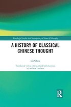 Routledge Studies in Contemporary Chinese Philosophy-A History of Classical Chinese Thought