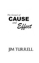 The Gospel of Cause and Effect