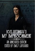Rose Greenhow's My Imprisonment