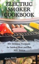 Electric Smoker Cookbook