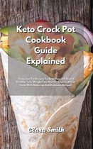 Keto Crock Pot Cookbook Guide Explained