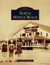 Images of America- North Myrtle Beach