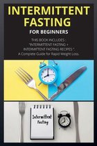 Intermittent Fasting for Beginners: THIS BOOK INCLUDES