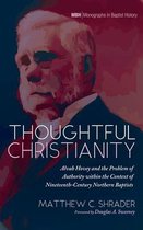 Monographs in Baptist History- Thoughtful Christianity