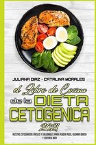 El Libro De Cocina De La Dieta Cetogenica 2021