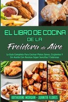 El Libro De Cocina De La Freidora De Aire