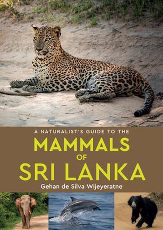 Boekomslag met een luipaard, olifant, dolfijn en lippenbeer. "A Naturalist's Guide to the Mammals of Sri Lanka".