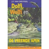 De spannende avonturen met Dolfi 5 - Dolfi, Wolfi en de vreemde apen
