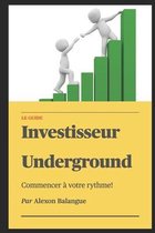 Investisseur Underground