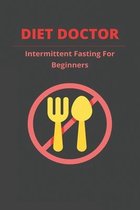 Diet Doctor: Intermittent Fasting For Beginners